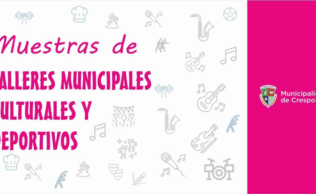 MUESTRAS DE LOS TALLERES INCLUSIVOS CULTURALES Y DEPORTIVOS 2019