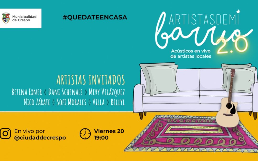 #QUEDATE EN CASA: ARTISTAS DE MI BARRIO 2.0