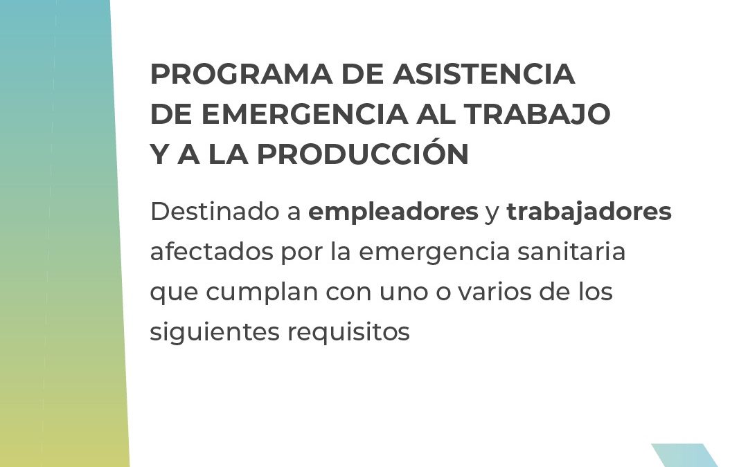 PROGRAMA DE ASISTENCIA DE EMERGENCIA AL TRABAJO Y A LA PRODUCCIÓN