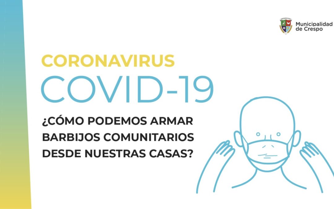 CORONAVIRUS: SE REGLAMENTÓ EL USO DEL BARBIJO COMUNITARIO O TAPA BOCA  EN LA CIUDAD DE CRESPO