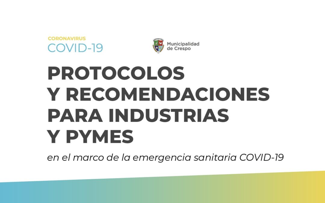 PROTOCOLOS Y RECOMENDACIONES PARA INDUSTRIAS Y PYMES