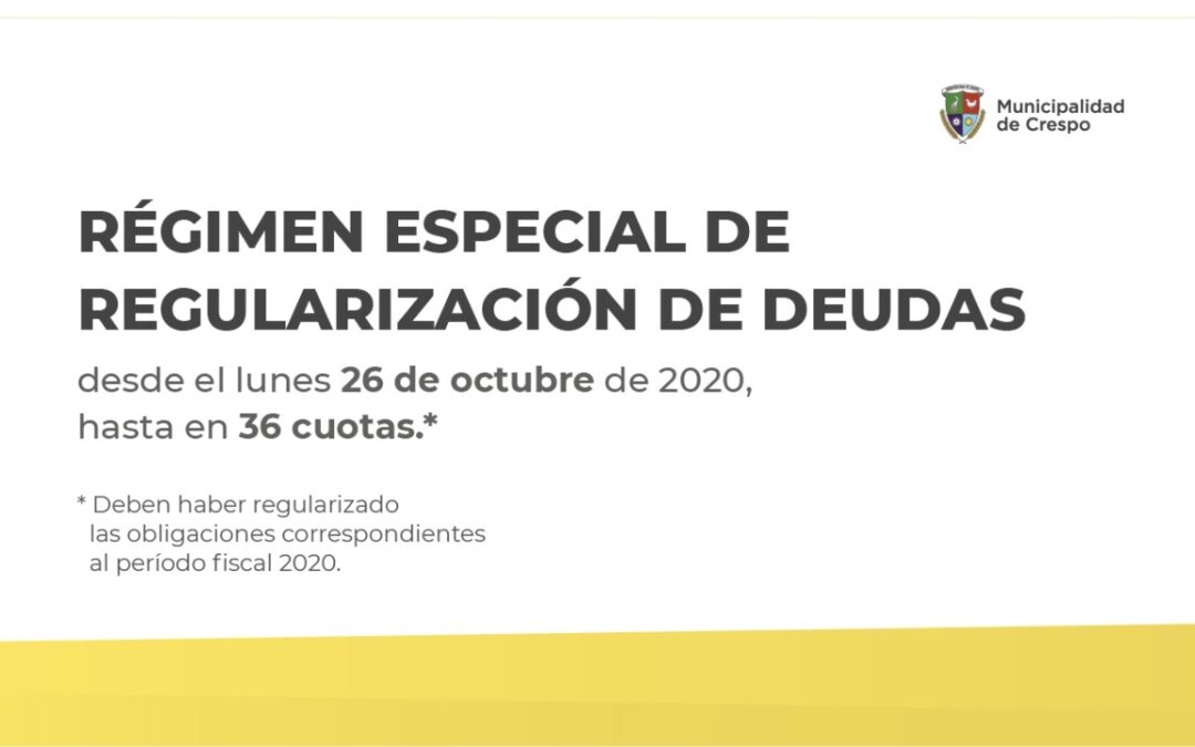 COMIENZA EL RÉGIMEN ESPECIAL DE REGULARIZACIÓN DE DEUDAS PARA LOS CONTRIBUYENTES