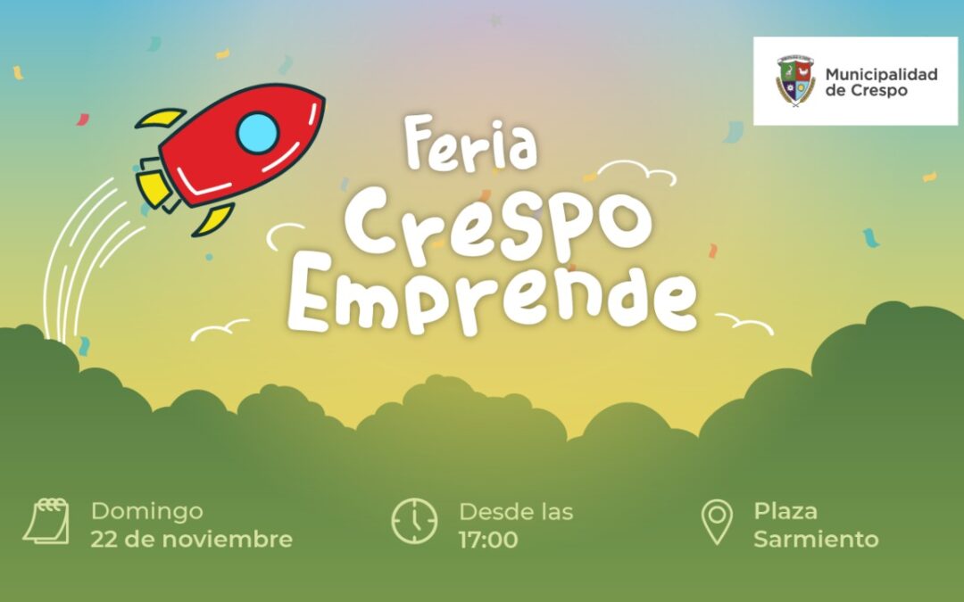 EL DOMINGO 22 DE NOVIEMBRE VUELVE LA FERIA CRESPO EMPRENDE