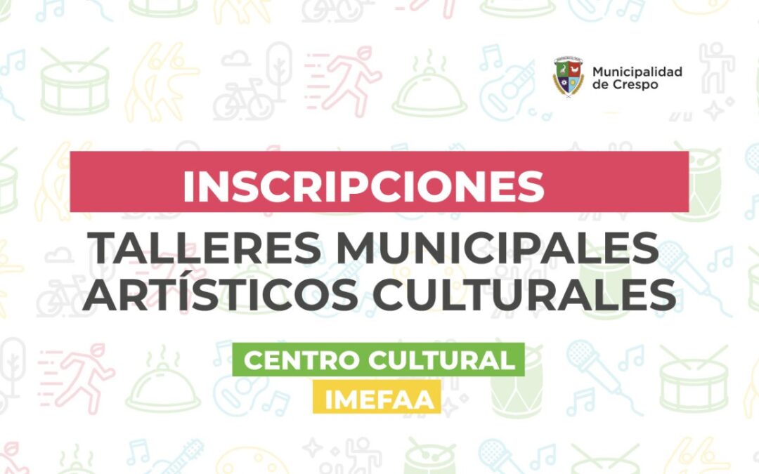 EMPIEZAN LOS TALLERES ARTÍSTICOS CULTURALES MUNICIPALES