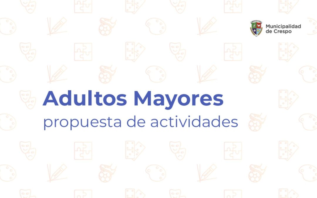 ACTIVIDADES PARA ADULTOS MAYORES