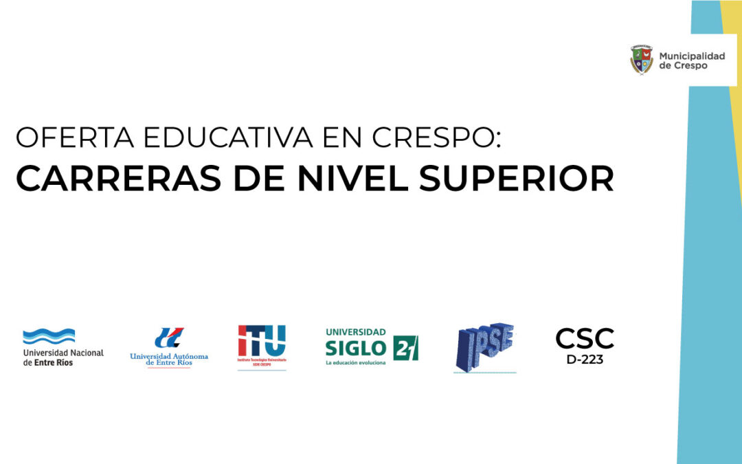 OFERTA EDUCATIVA EN CRESPO: CARRERAS DE NIVEL SUPERIOR