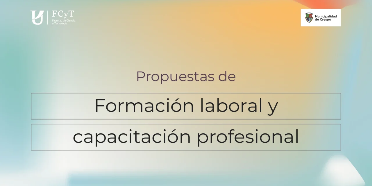 SEGUIMOS AMPLIANDO LA OFERTA DE FORMACIÓN Y CAPACITACIÓN: HERRERÍA, ELECTRICIDAD DOMICILIARIA Y EDUCACIÓN AMBIENTAL