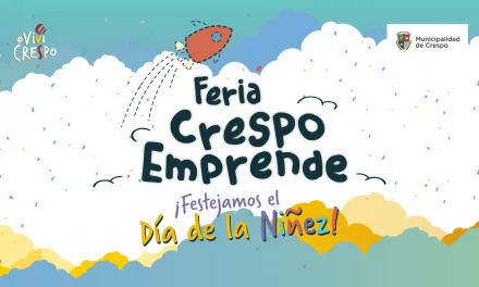 el 11 DE AGOSTO FESTEJAMOS EL DÍA DE LA NIÑEZ CON LA FERIA ‘CRESPO EMPRENDE’, juegos y sorteos