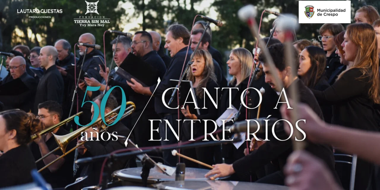 LA ORQUESTA SINFÓNICA Y EL CORO ‘DEL CENTENARIO’ INTERPRETARÁN EN CRESPO Y PARANÁ LA OBRA ‘CANTO A ENTRE RÍOS’