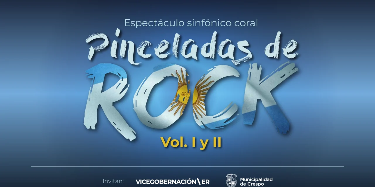 ‘PINCELADAS DE ROCK’ EN EL CENTRO PROVINCIAL DE CONVENCIONES EN LA CIUDAD DE PARANÁ