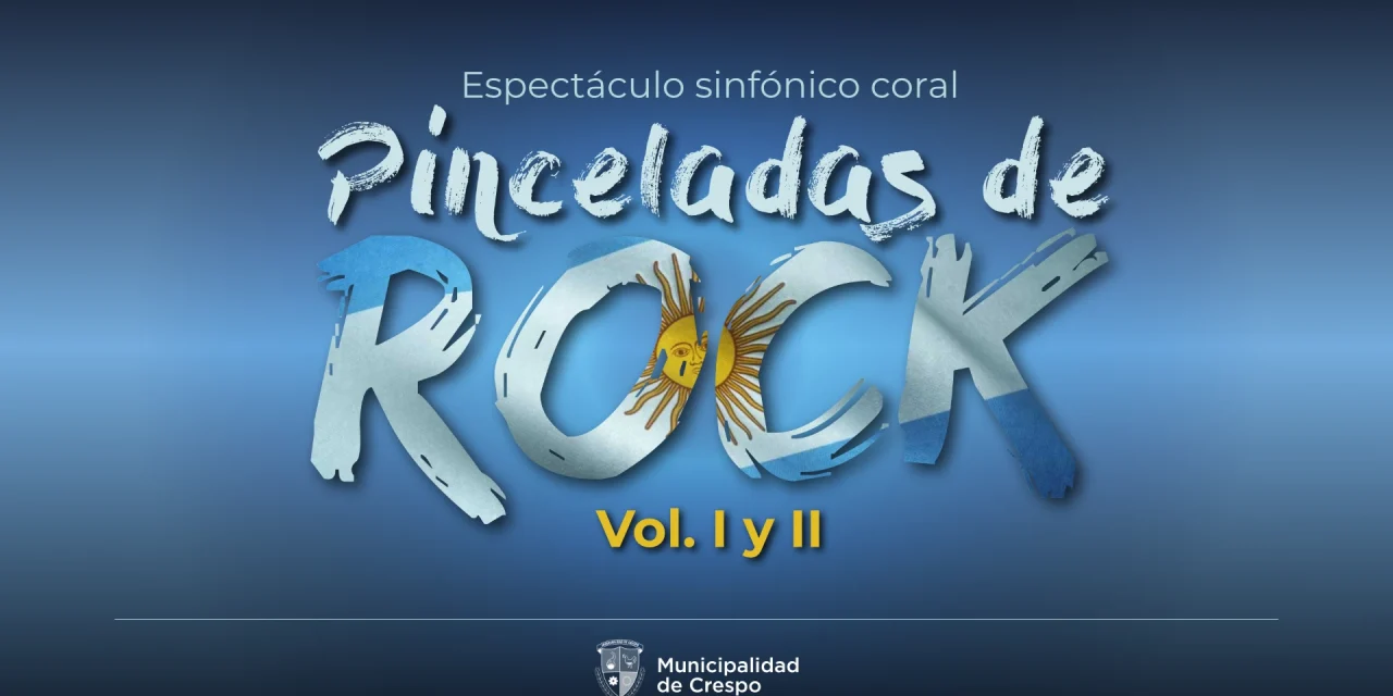 LA ORQUESTA SINFÓNICA Y EL CORO MUNICIPAL ‘DEL CENTENARIO’ PRESENTARÁN ‘PINCELADAS DE ROCK – VOLUMEN I y II’