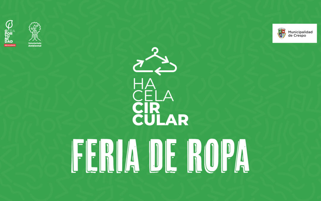 SE VIENE LA FERIA DE ROPA ‘HACELA CIRCULAR’