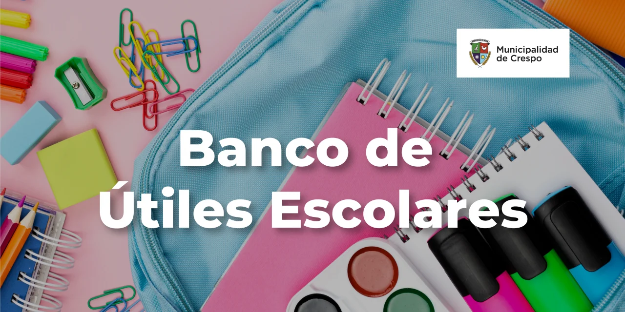 Banco de Útiles Escolares: una iniciativa para el inicio de clases