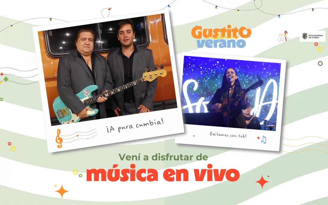 ‘GUSTITO A VERANO‘: ESTA SERÁ LA OFERTA MUSICAL