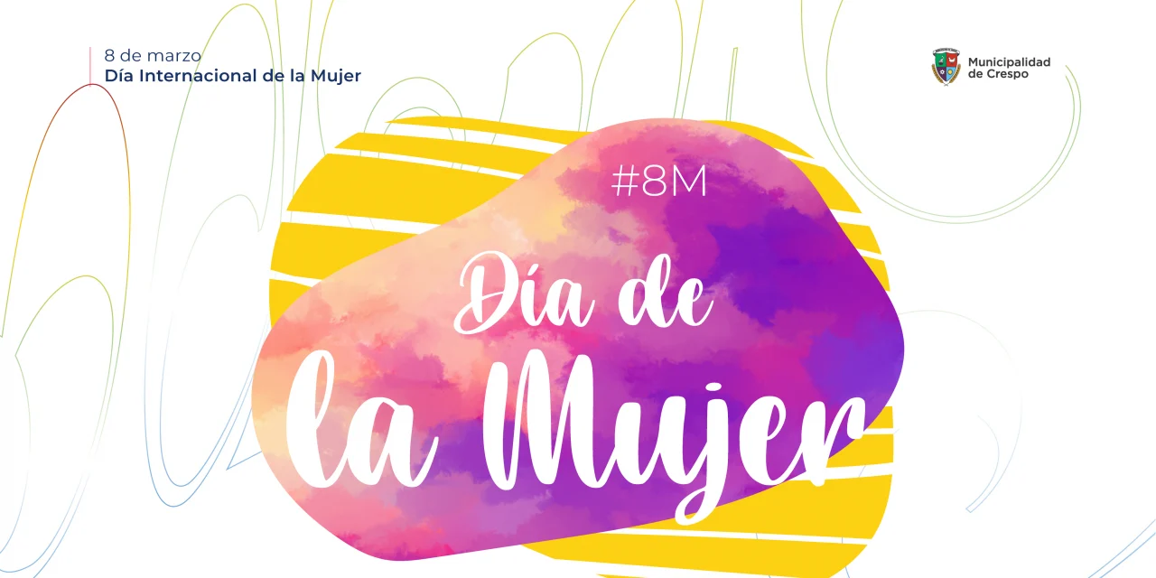 8 de marzo: un día que llama al reconocimiento de la mujer